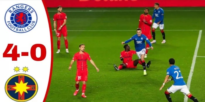 Rangers 4-0 FCSB Tiga Poin Penting Dalam Pertarungan Eropa