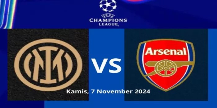 Liga Champions: Prediksi Inter Milan vs Arsenal, 7 November 2024