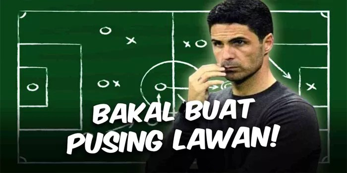 Menganalisis Strategi dan Taktik Arsenal di Era Modern