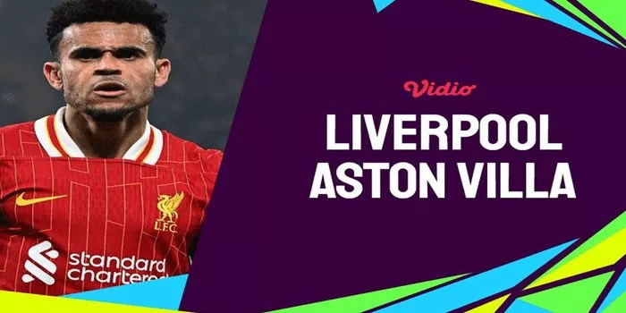 Duel Sengit di Anfield: Prediksi Liverpool vs Aston Villa