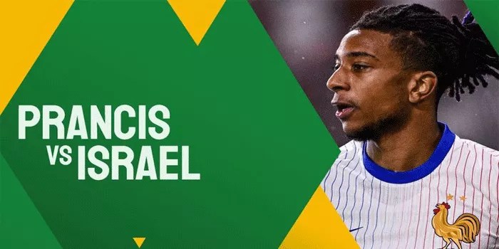 Prediksi Duel Sengit Prancis vs Israel 15 November 2024