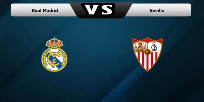 Prediksi Real Madrid vs Sevilla Pada Tanggal 22 Desember 2024
