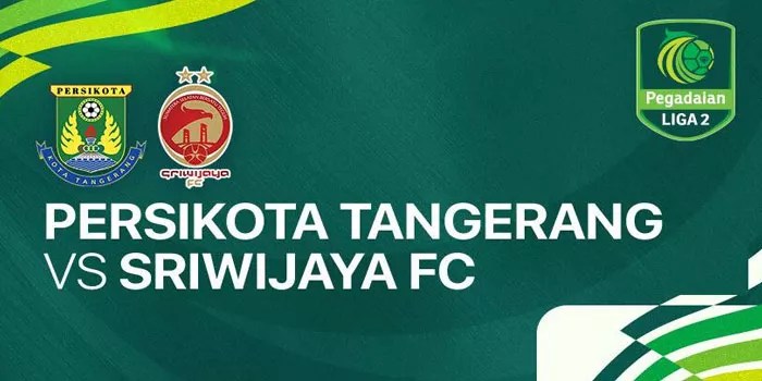 Liga 2 – Persikota Tangerang Vs Sriwijaya FC 2-0, Persikota Berhasil Merebut 3 Poin Penting!!