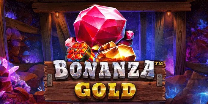 Rahasia Sukses Mendapatkan Jackpot Slot Bonanza Gold