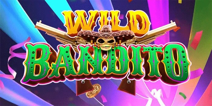 Strategi Ampuh Jackpot Besar Bermain Slot Wild Bandito