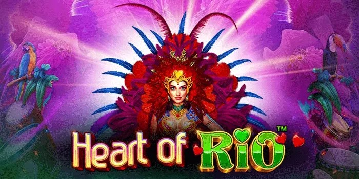Tips Ampuh Meraih Maxwin Di Slot Heart of Rio