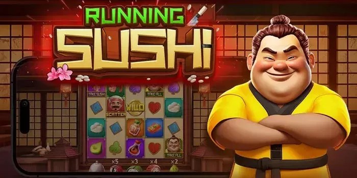 Bocoran Tips Agar Raih Cuan Besar di Slot Running Sushi