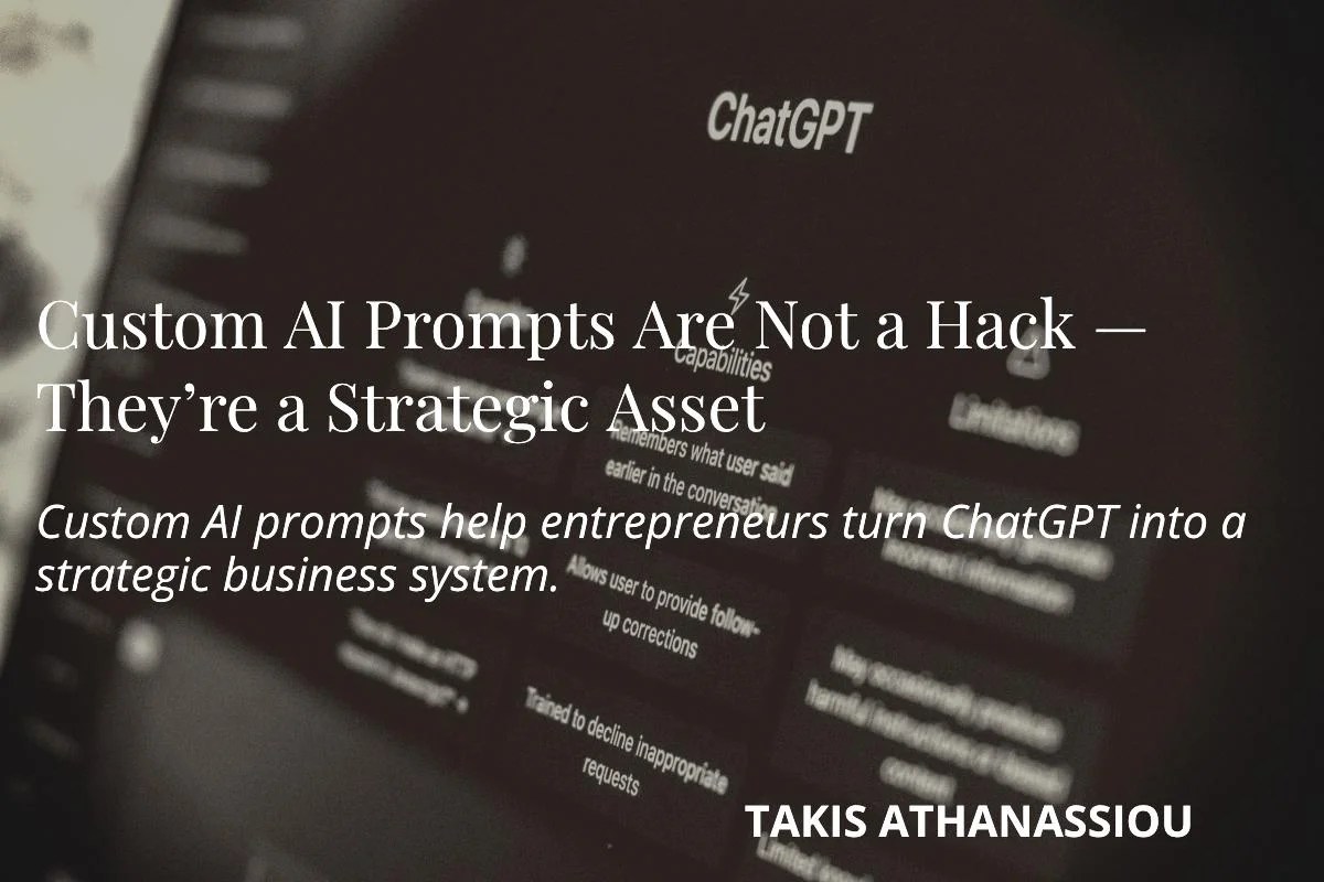 Custom AI prompts for entrepreneurs using ChatGPT as a strategic business system
