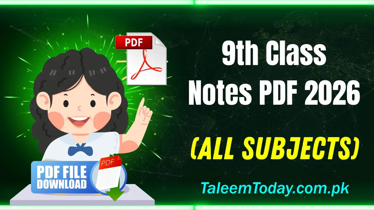 9th Class Notes PDF 2026 TaleemToday.com.pk