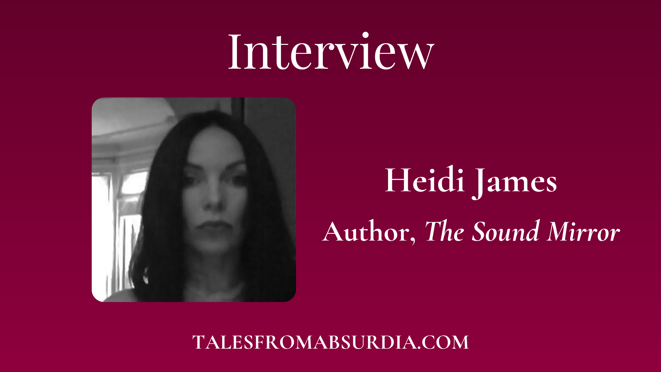 Heidi James Interview