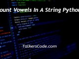 Count Vowels In A String Python