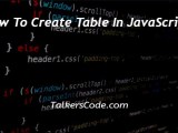 How To Create Table In Javascript