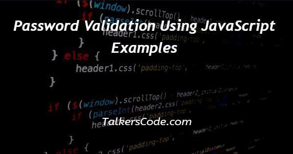 Strong Password Validation Using Javascript - Colorful Images - Beautiful Ultra HD Collection
