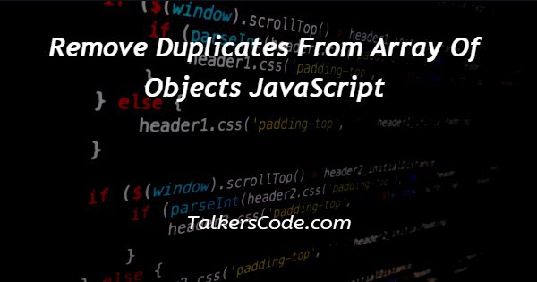 How To Remove Duplicate Objects From Array In Javascript Code Demo - Best City Designs in HD