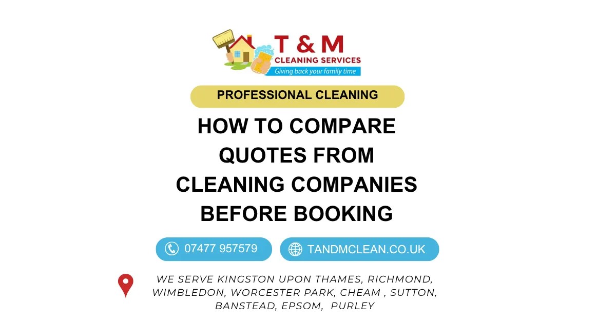 How to Compare Quotes from Cleaning Companies Before Booking -T&M Cleaning Services