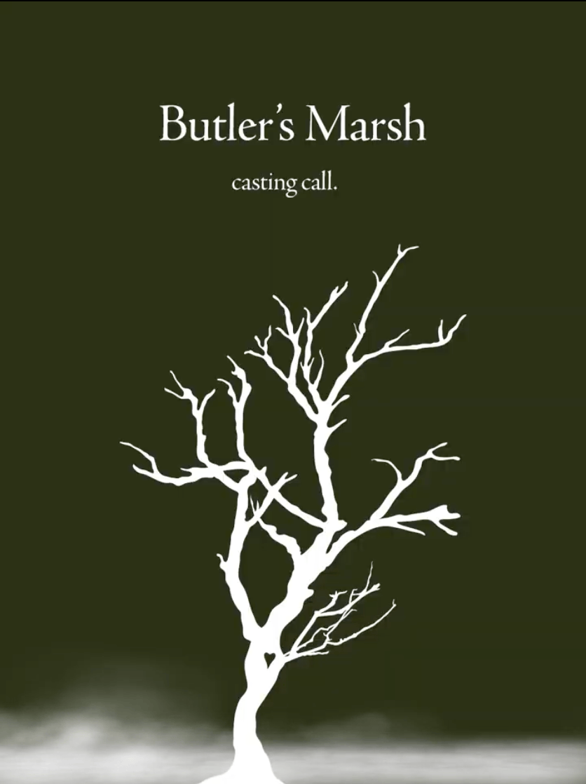 AUDITION – Butler’s Marsh