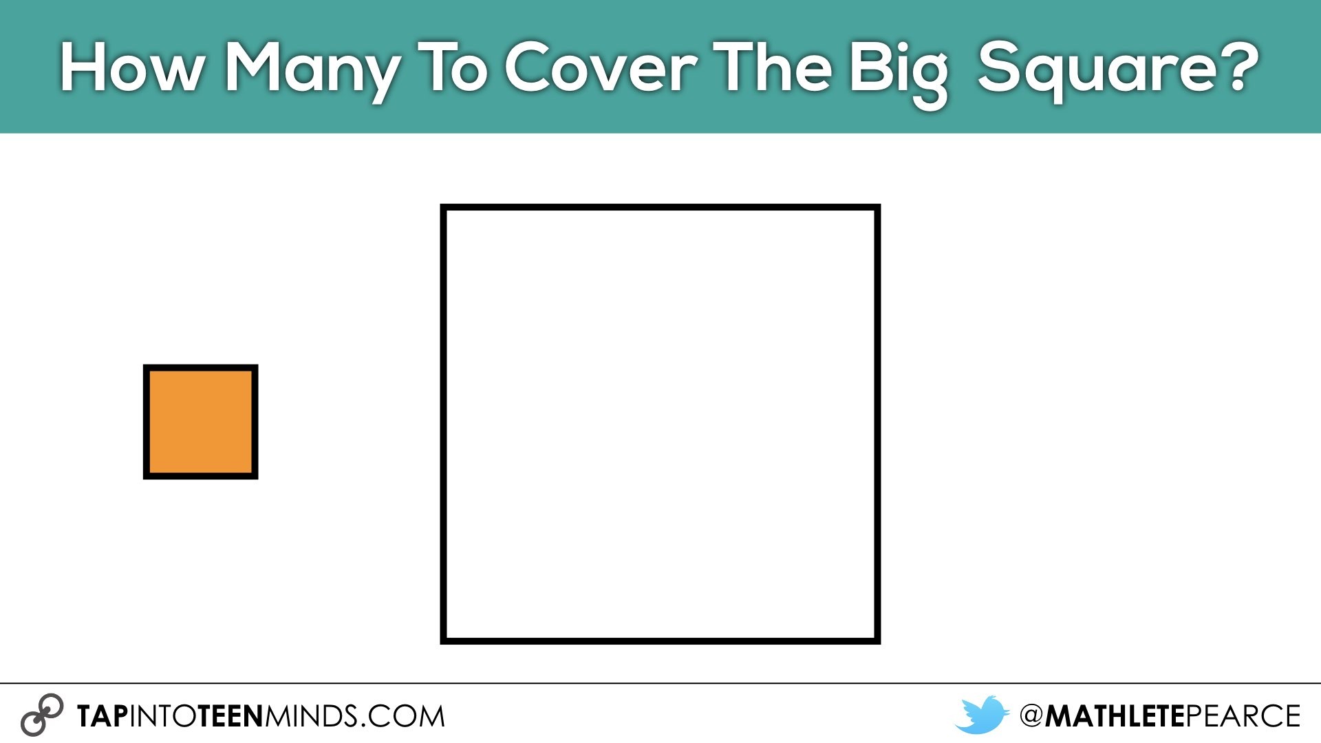 Cover It Up! K4 Task 15 How many really small squares to cover the