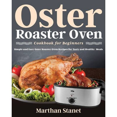 Shop oven one thing those of us who tinker, or think of our selves as introverted geniuses need is a source of controllable heat. Oster Roaster Oven Target