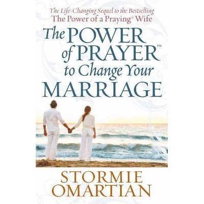 The Power Of Prayer Tm To Change Your Marriage By Stormie Omartian Paperback