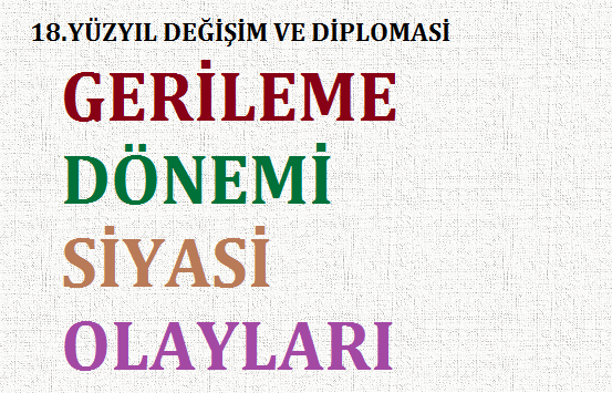 Osmanlıda Gerileme Dönemi (18. Yüzyıl)