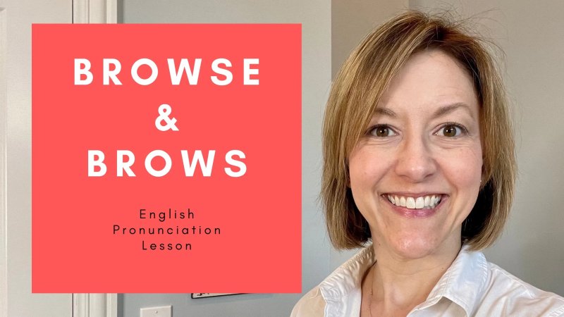 How to Pronounce BROWS BROWSE - American English Homophone ...