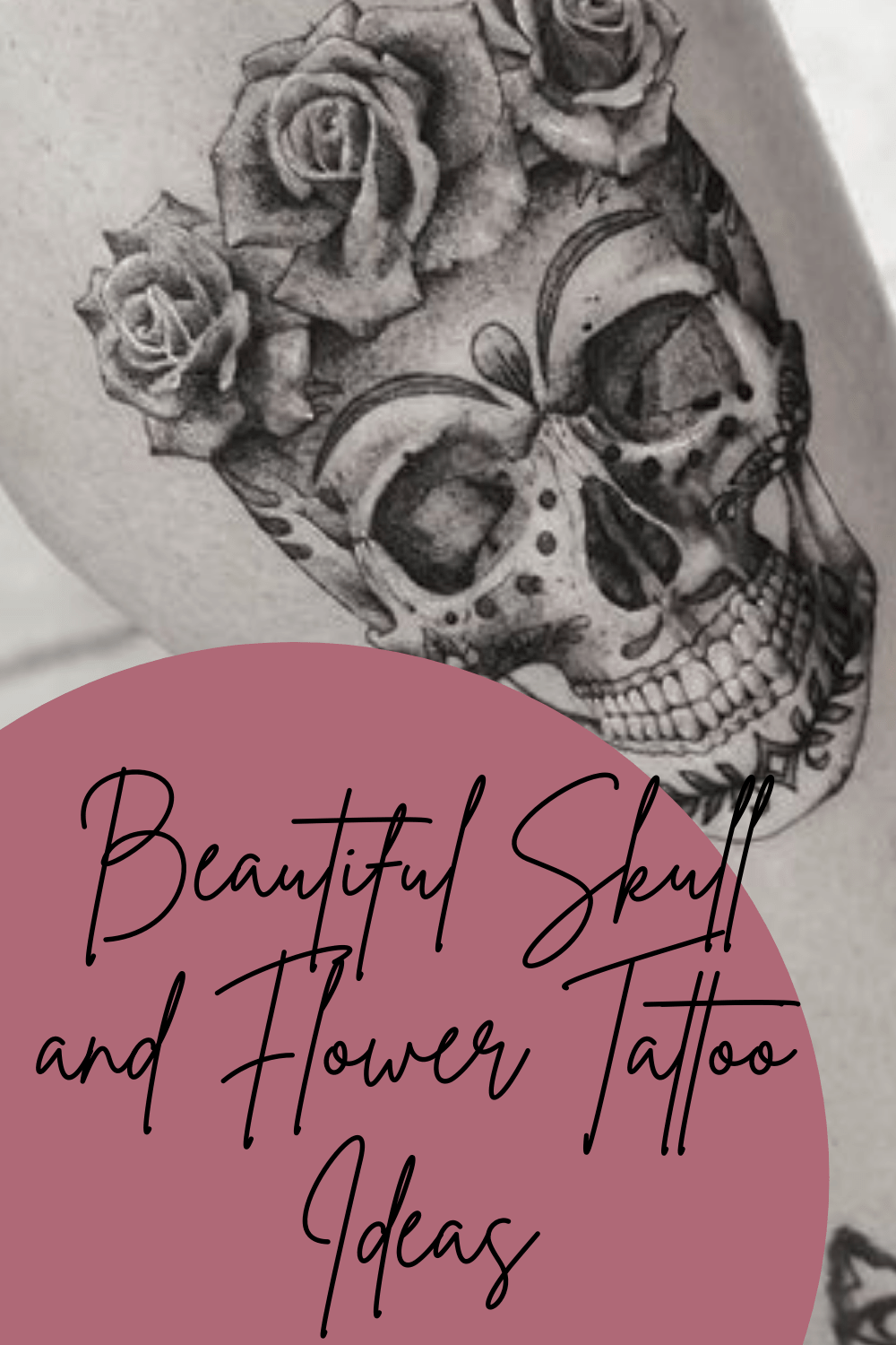 27 Beautiful Skull And Flower Tattoo Ideas - Tattooglee 1500_x_1000_png