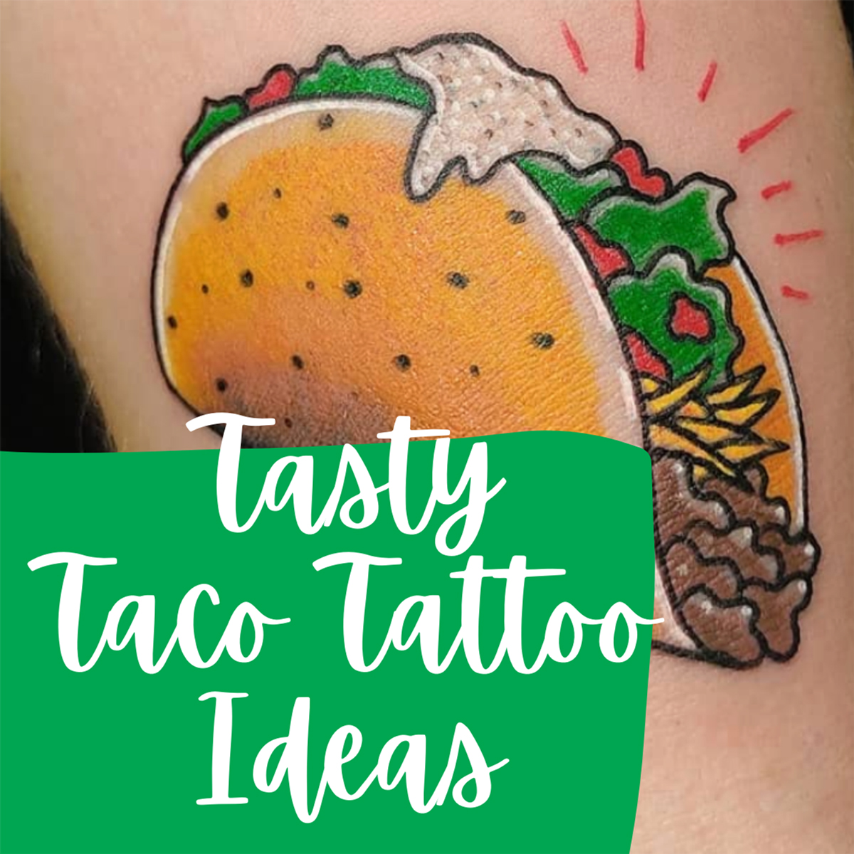 47 tasty taco tattoo ideas + designs (so good you could eat)