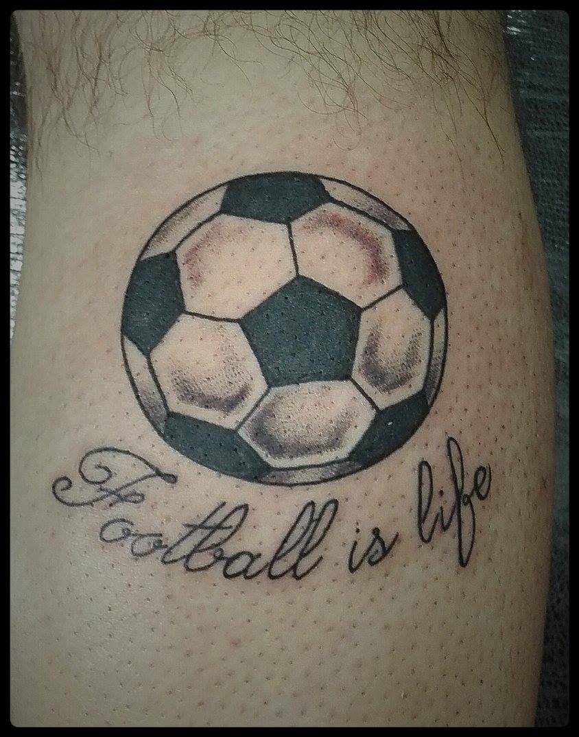 Tattoo De Una Pelota De Futbol Y Una Frase Que Dice Football Is Life