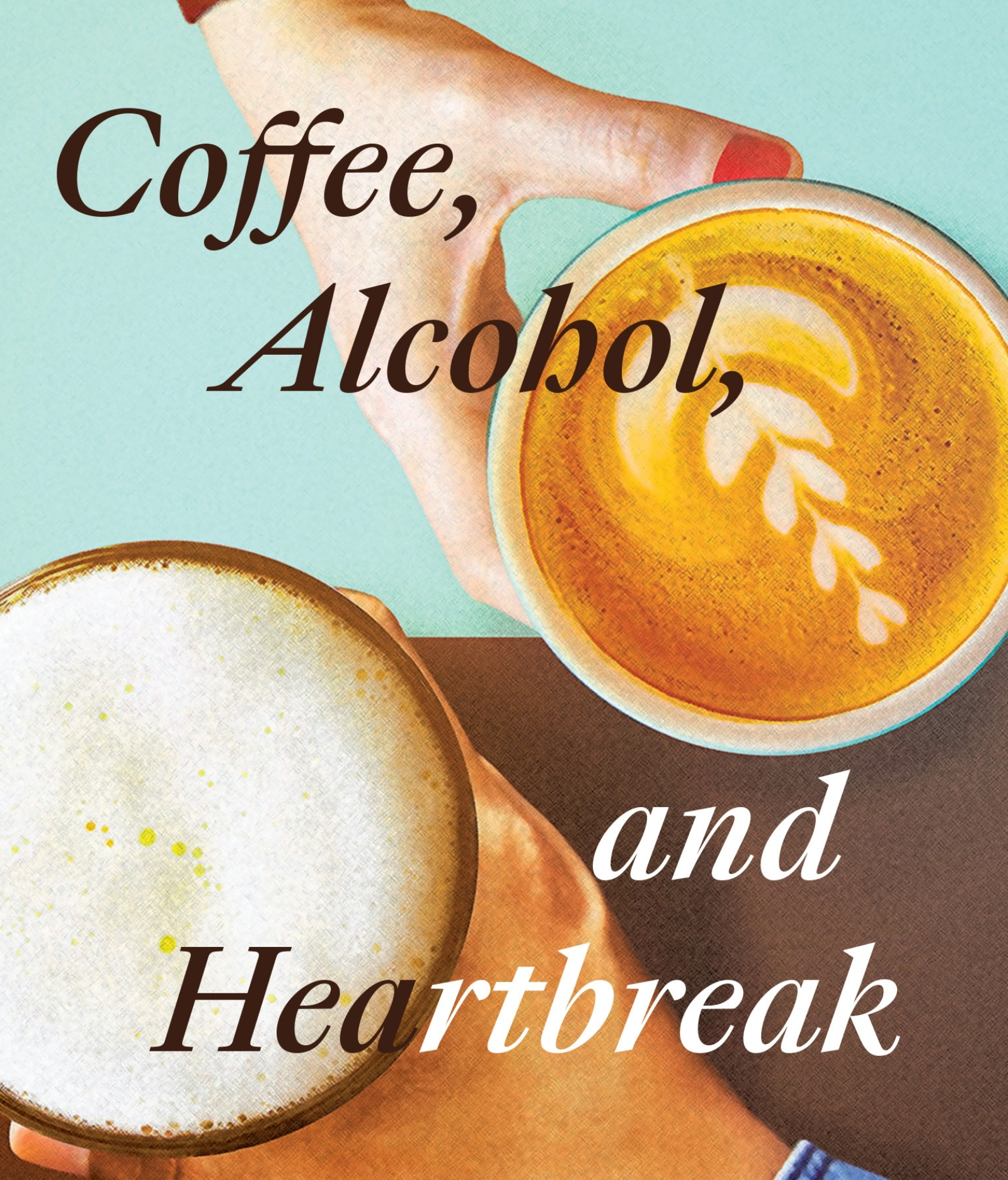 Coffee, Alcohol, & Heartbreak: A Poetry Collection (eBook)