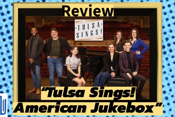 Review: “Tulsa Sings! American Jukebox”