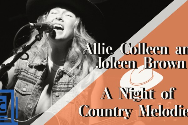 Review: Allie Colleen and Joleen Brown: A Night of Country Melodies