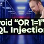 Avoid “OR 1=1” In SQL Injections - TCM Security