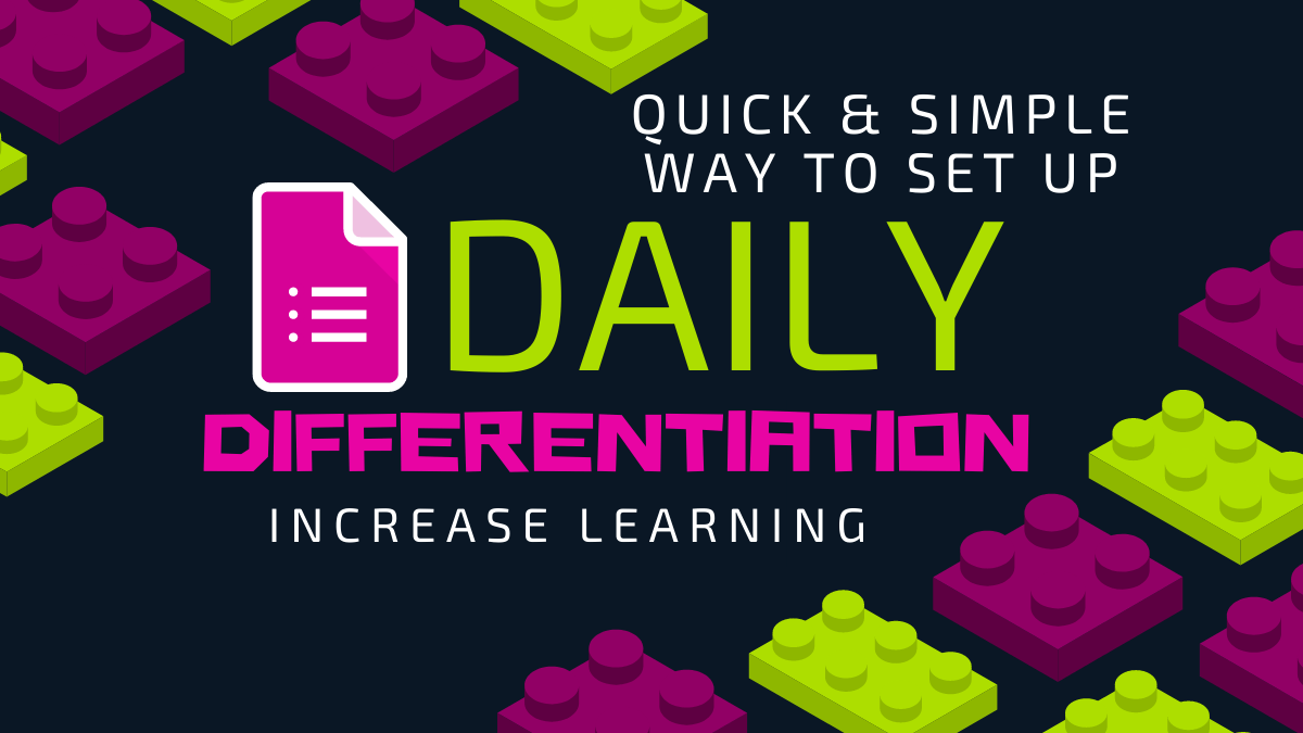 Using Google Forms for Daily Differentiation in the Classroom