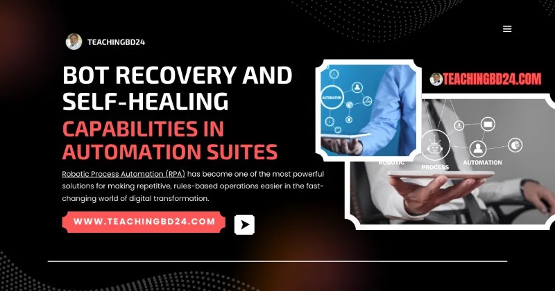 Bot Recovery and Self-Healing
