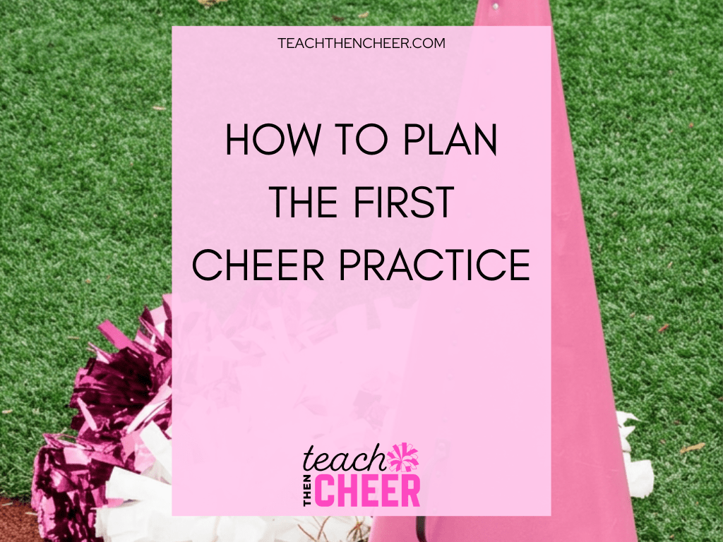 How to plan the first Cheer practice