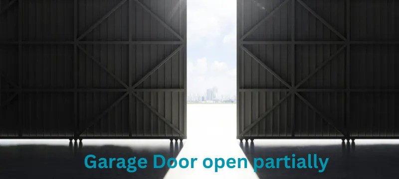 Why does the garage door open partially then stops?