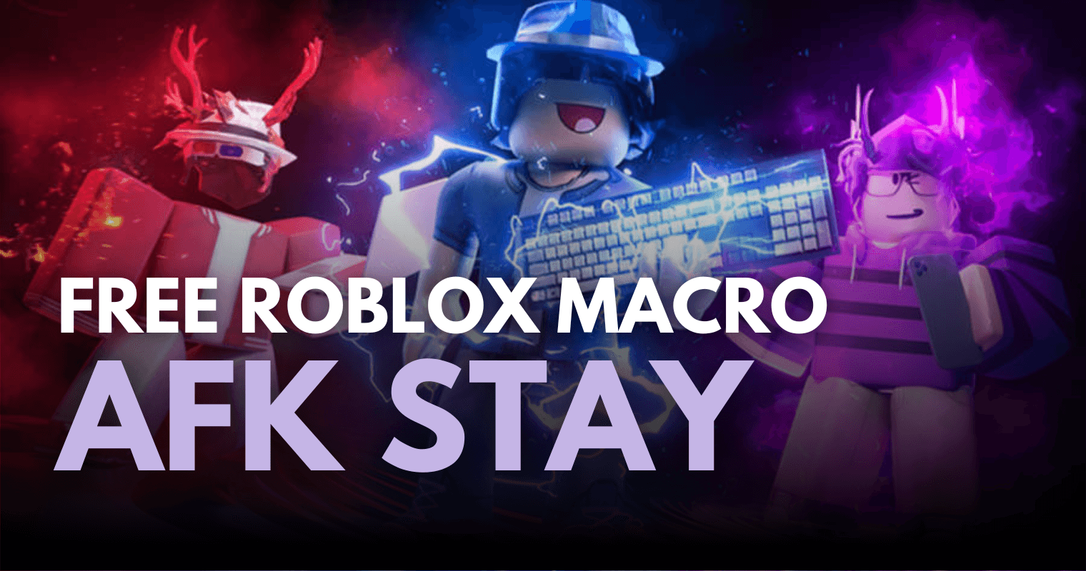AFK Stay Roblox Macro Free Download AFK Stay Roblox Macro Free Download 