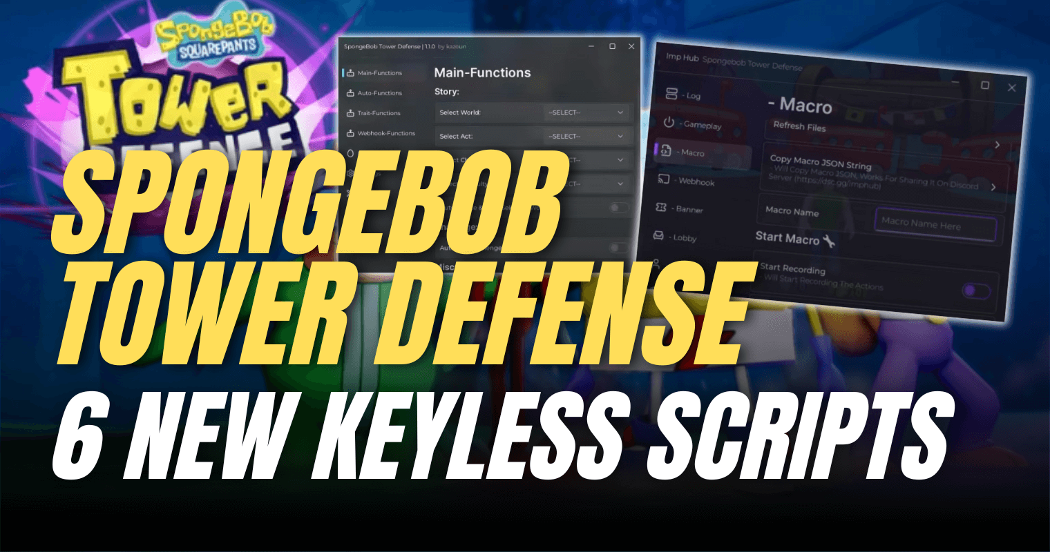 6 NEW SpongeBob Tower Defense Scripts Auto Skip Macro Keyless 6 NEW SpongeBob Tower Defense Scripts Auto Skip Macro Keyless 1 