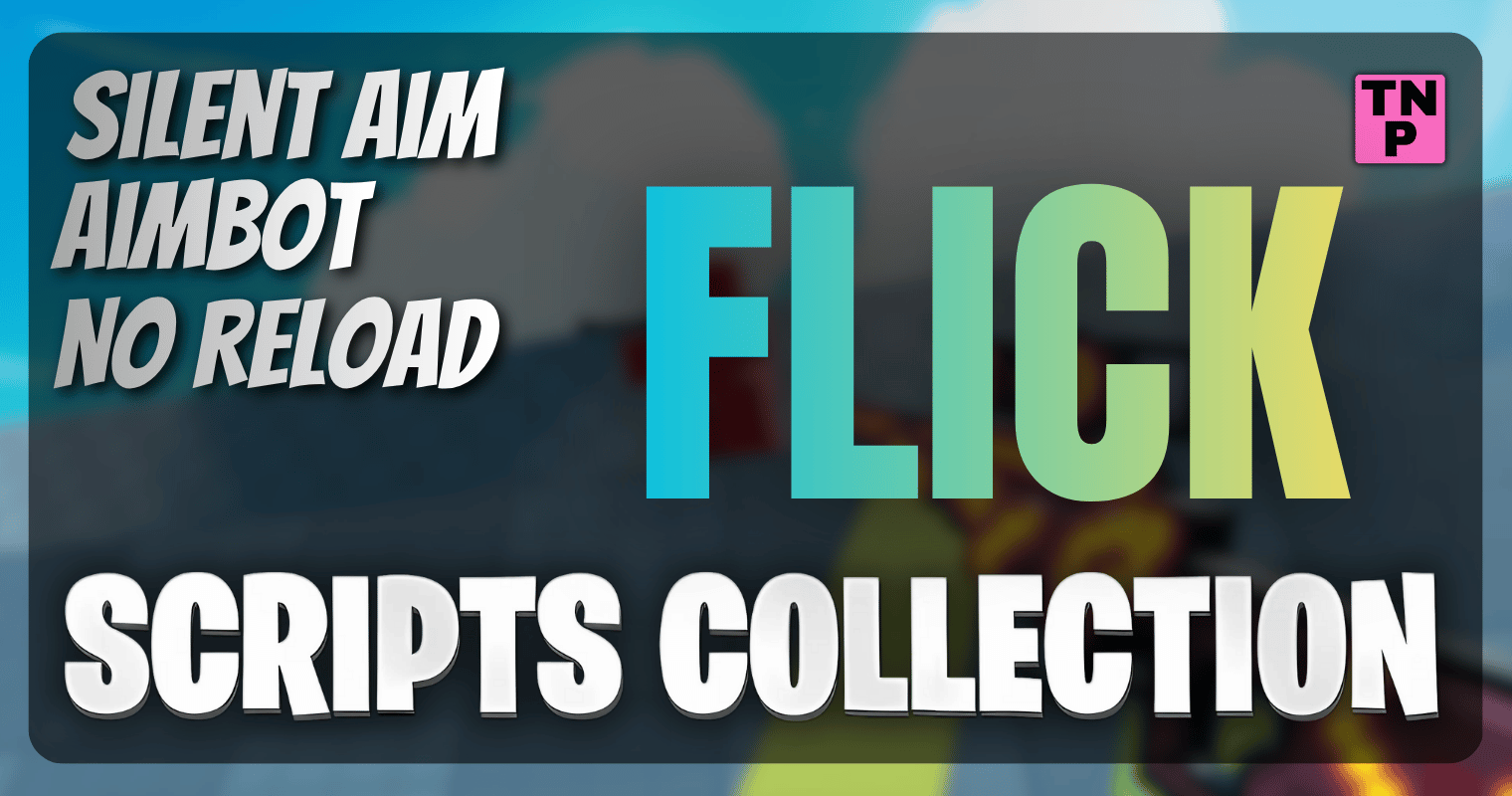 Ultimate 5 Roblox Flick Scripts Silent Aim ESP Aimbot No Reload Ultimate 5 Roblox Flick Scripts Silent Aim ESP Aimbot No Reload 