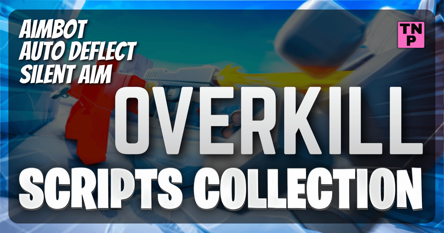 3 Mobile OVERKILL Scripts Aimbot Auto Deflect Silent Aim TNP Scripts 3 Mobile OVERKILL Scripts Aimbot Auto Deflect Silent Aim 