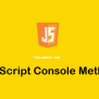 10 Useful JavaScript Console Methods – TecAdmin