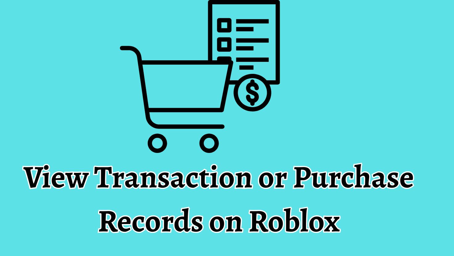 How To See Transaction Or Purchase History On Roblox View Transaction Or Purchase Records On Roblox 