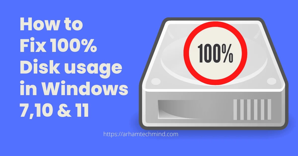 disk usage in Windows how to fix 100% disk usage in Windows