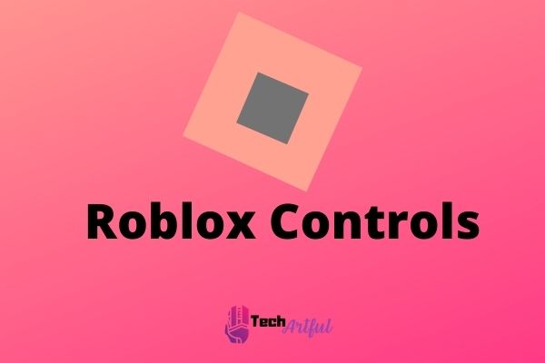 Easiest Roblox Controls A Complete Guide For The Beginners 2026 Roblox Controls 