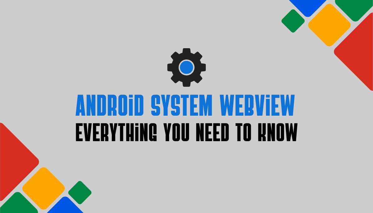 What is Android System Webview App