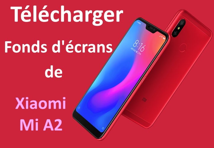 Xiaomi Mi A2 Fonds d'écran
