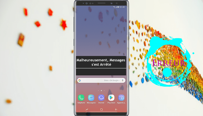 Réparer l'Erreur Samsung Galaxy Note 9: Malheureusement, Messages s'est Arrêté