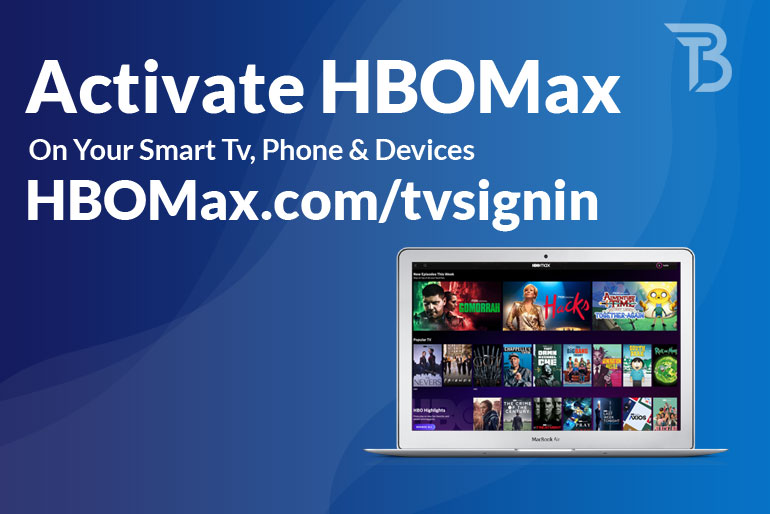Activate hbo max on your smart tv, phone & devices using hbomax.com