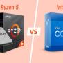 Ryzen 5 Vs Intel I5 | Which Is Better?