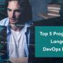 5 Best Programming Languages For DevOps In 2024
